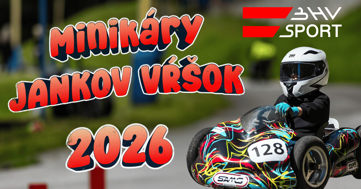 Minikáry Jankov Vŕšok 2026 Európsky pohár a MSR Uhrovec BHV SPORT